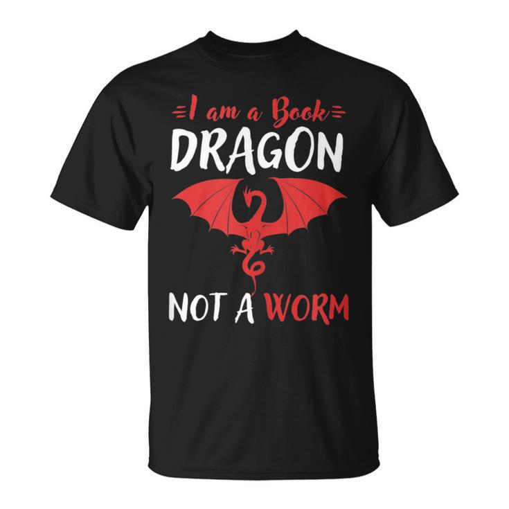I Am A Book Dragon Not A Worm T-Shirt