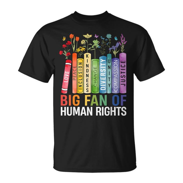 Book Flower Big Fan Of Human Rights Protest Feminist Quote T-Shirt