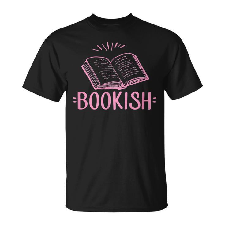 Bookish Book Reading Literary Advocate Teacher Librarian For Men Women T-Shirt