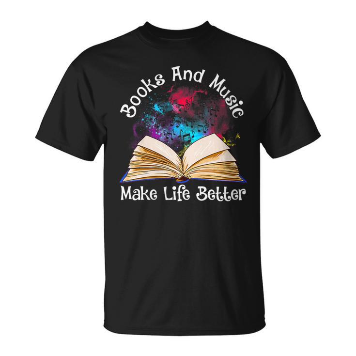 Books And Music Makes Life Better Fun Reading Motivation T-Shirt Books And Music Makes Life Better Fun Reading Motivation T-Shirt