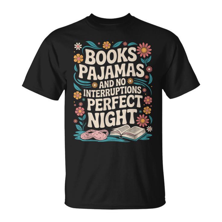 Books And Pajamas Book Lover Reading Reader T-Shirt