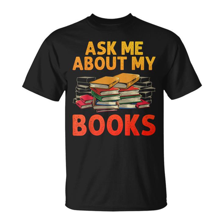 Bookworm Art For Men Women Book Reading Lover Bookish T-Shirt