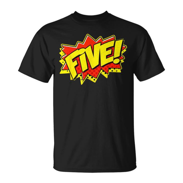 Boy Five Superhero Comic Book Hero 5th Birthday Boy 5 Years T-Shirt