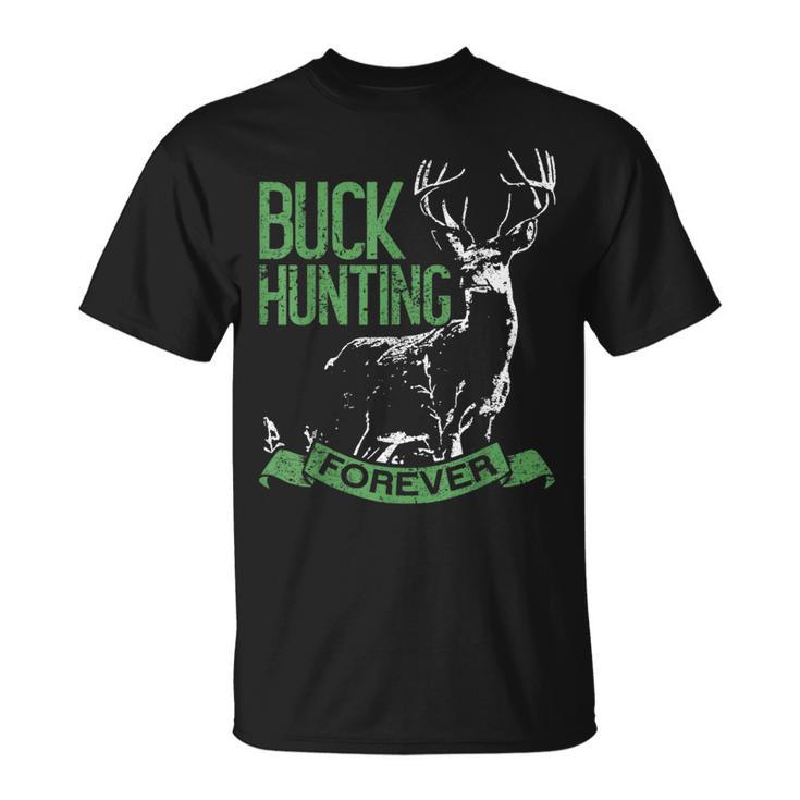 Buck Hunting Forever Deer Hunting Tシャツ
