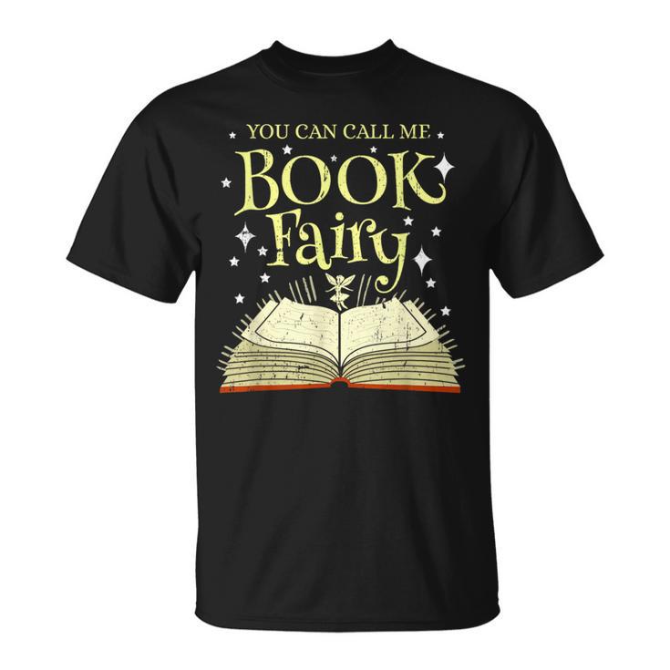 You Can Call Me Book Fairy Librarian Vintage T-Shirt
