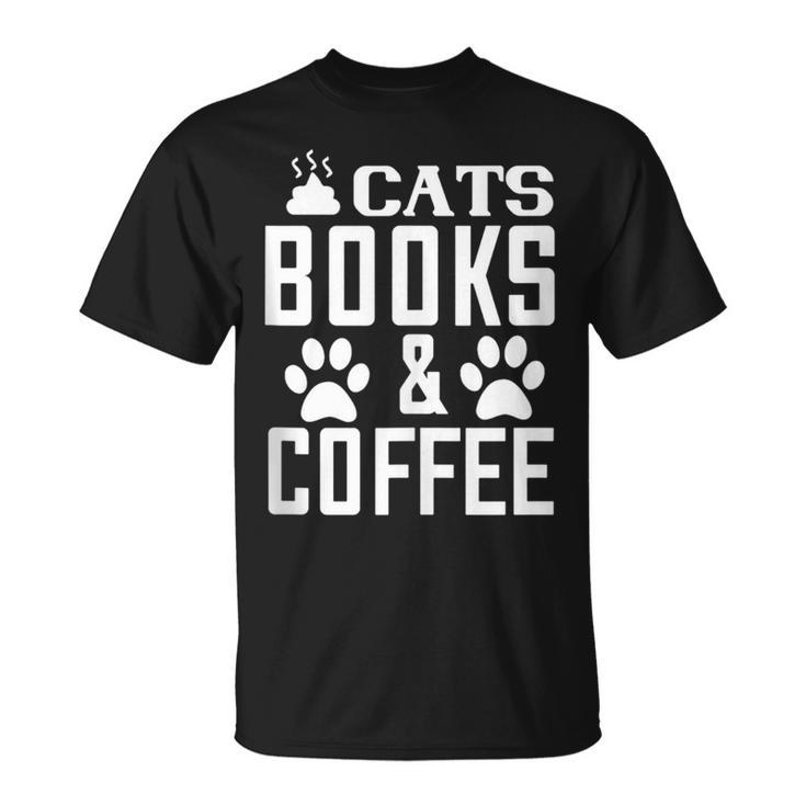 Cat Lover Cats Books And Coffee T-Shirt
