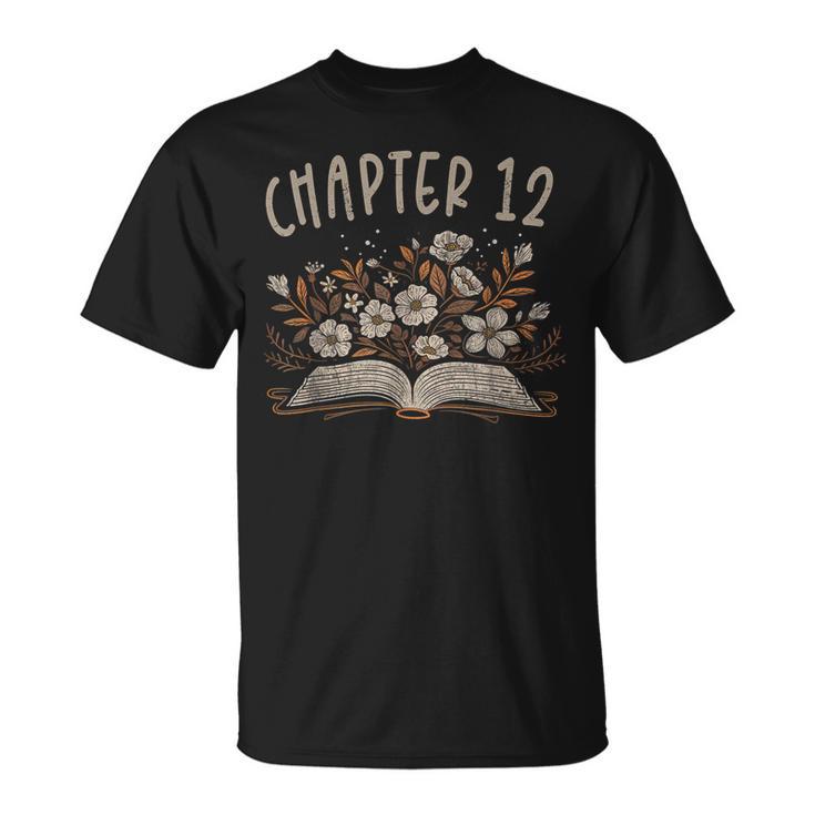 Chapter 12th Birthday Bookworm 12 Years Old For Book Lovers T-Shirt