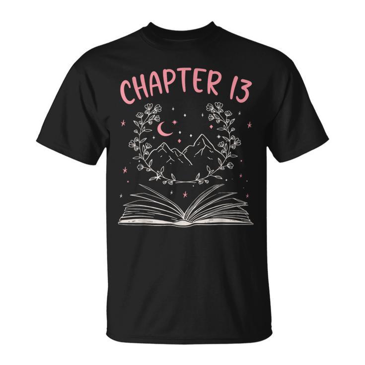 Chapter 13 Birthday Reading Book Lovers 13 Year Old T-Shirt