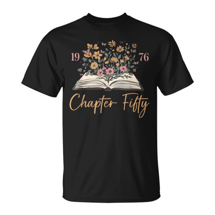 Chapter Fifty 1976 50th Birthday Wildflower Book 50 Year Old T-Shirt