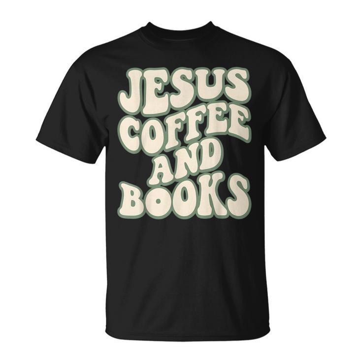 Christian Book Lover Coffee And Jesus Faith Reading T-Shirt