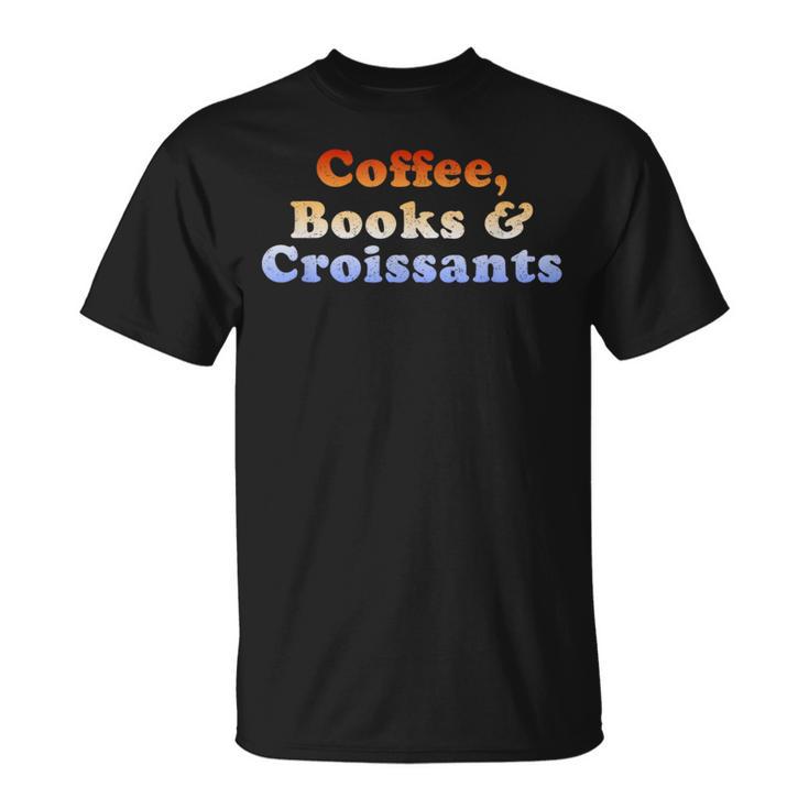 Coffee Books & Croissants Retro Vintage T-Shirt