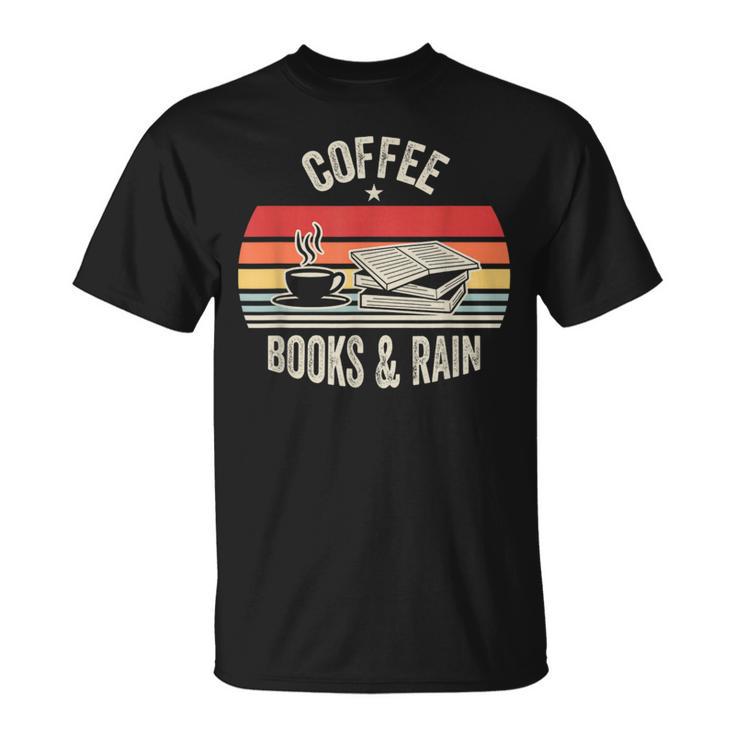 Coffee Books And Rain Retro Vintage Book Lover Reading T-Shirt
