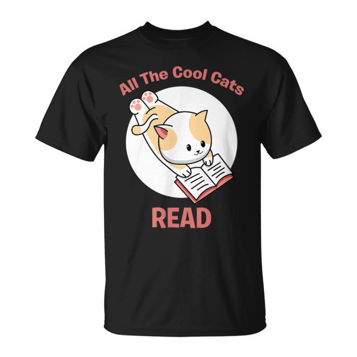 All The Cool Cats Read Book And Cat Lover T-Shirt