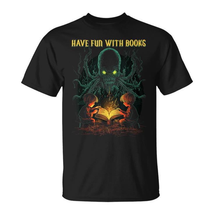 Cthulhu Necronomicon Fun With Books Cosmic Horror Cthulhu T-Shirt