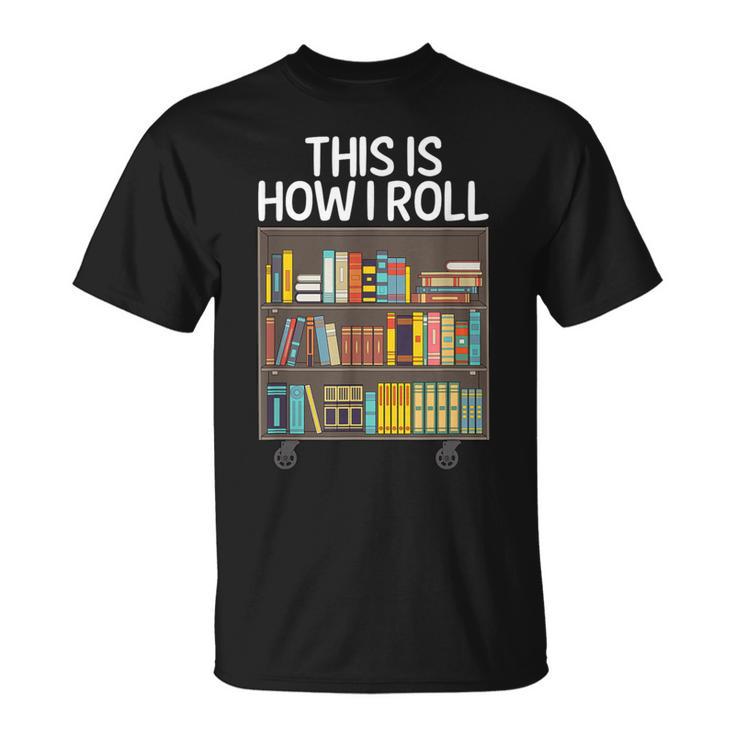 Cute Library Art For Men Women Book Reader School Librarian T-Shirt