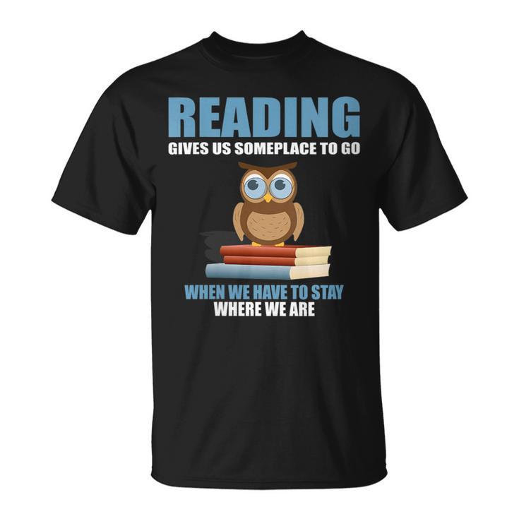 Cute Owl Reading Book Lover Positive Saying T-Shirt