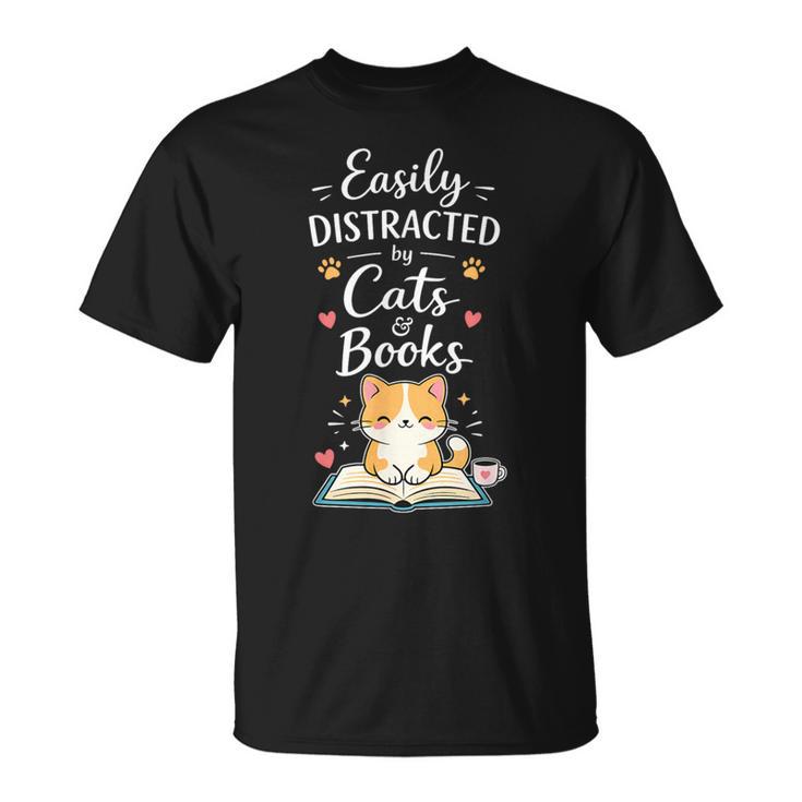 Easily Distracted By Cats And Books Cat & Book Lover T-Shirt