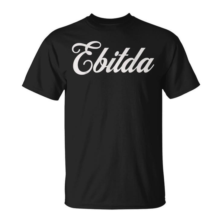 EBITDA Auditor Book Keeper Finance Taxes Accounting Analyst T-Shirt