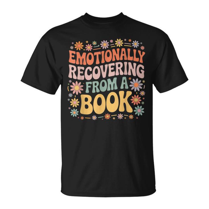 Emotionally Recovering From A Book Reading T-Shirt