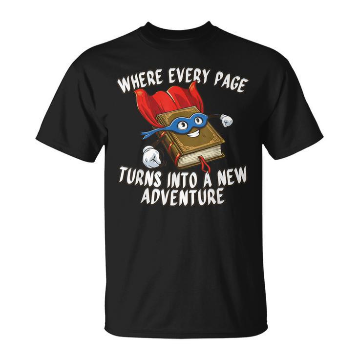 Every Page a New Adventure Book Lover T-Shirt