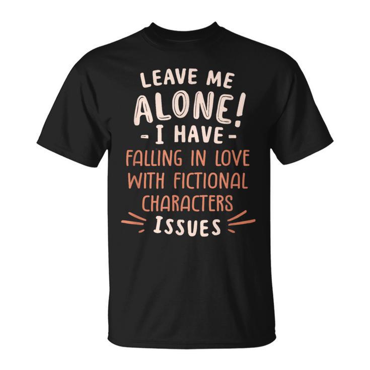 Falling In Love With Fictional Characters Book Movie Lover T-Shirt