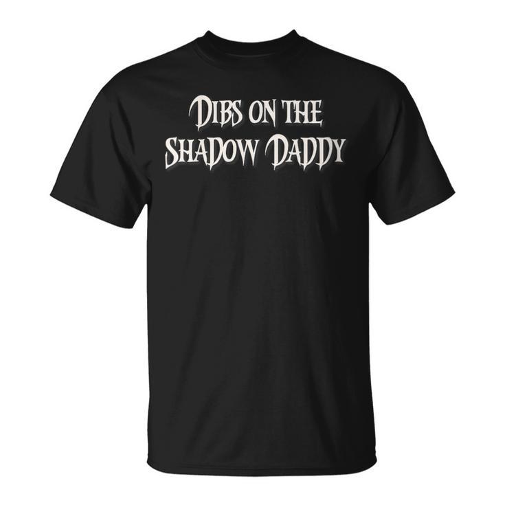 Fantasy Romantasy Book Club Dibs On The Shadow Daddy T-Shirt