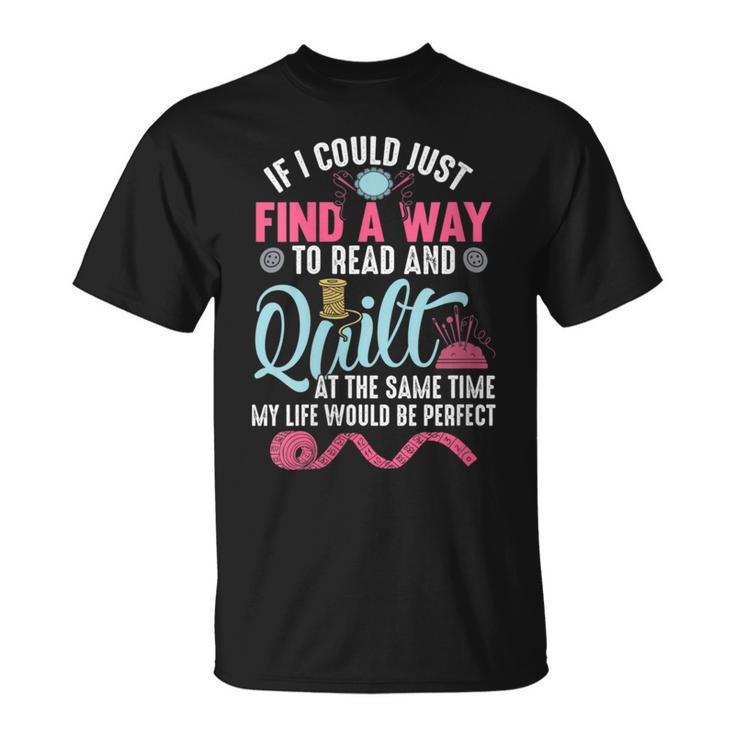 Find A Way Quilter Shirt Quilting And Book Lover T-Shirt
