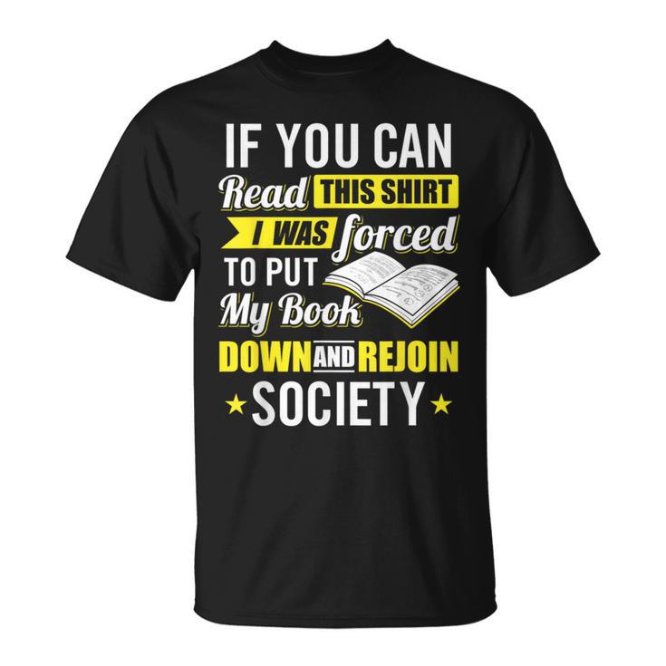 I Was Forced To Put My Book Down Book Lover Reading Small T-Shirt