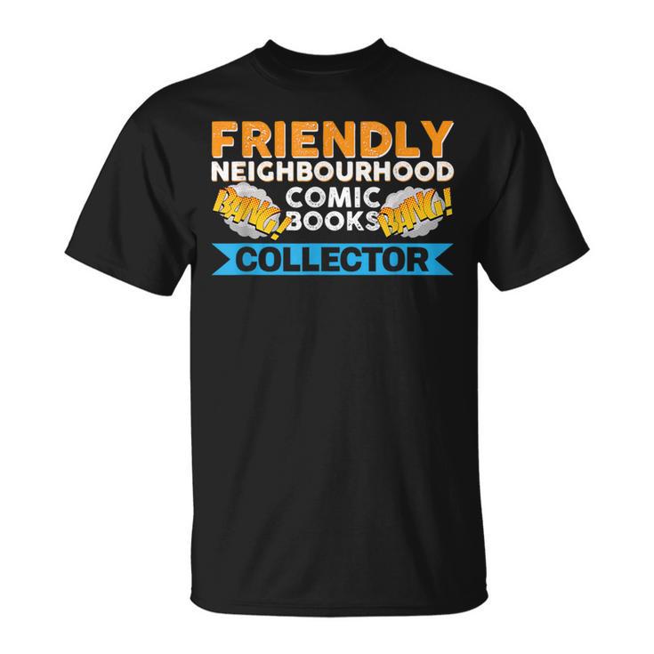 Friendly Neighbourhood Comic Books Collector T-Shirt