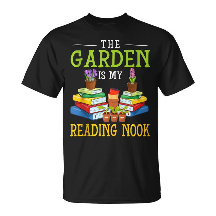 The Garden Is My Reading Nook Books Garden T-Shirt