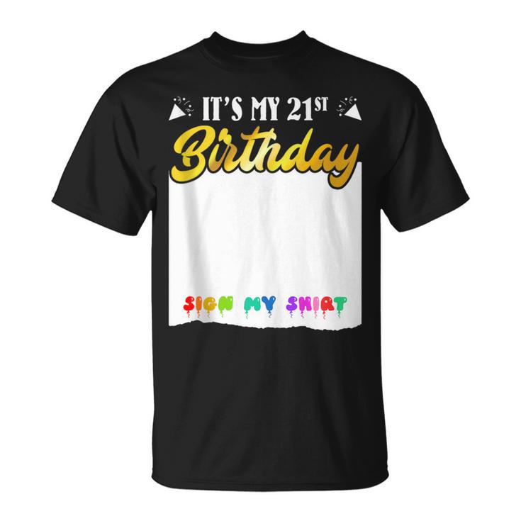Guestbook My 21st Birthday Sign My Shirt Birthday Party T-Shirt