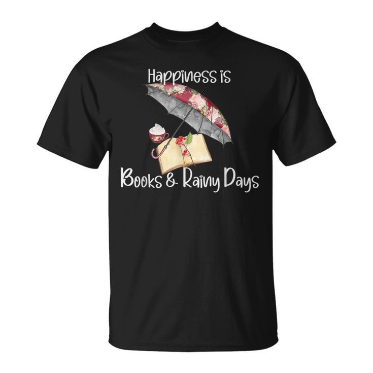 Happiness Is Books And Rainy Days T-Shirt