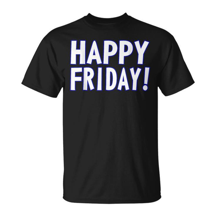 Happy Friday Tgif、週末のお祝い、仕事場。 Tシャツ