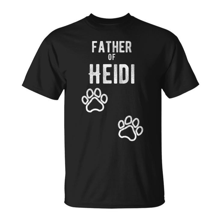 Hombre Father Of Heidi – Perro Cachorro Personalizado Nombre Gráfico Camiseta unisex