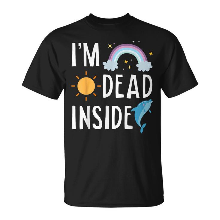 I'm Dead Inside Happy Rainbowunshine Dolphin ファニーtシャツ Tシャツ