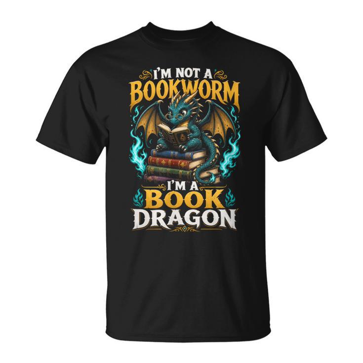 I'm Not A Bookworm I'm A Book Dragon T-Shirt