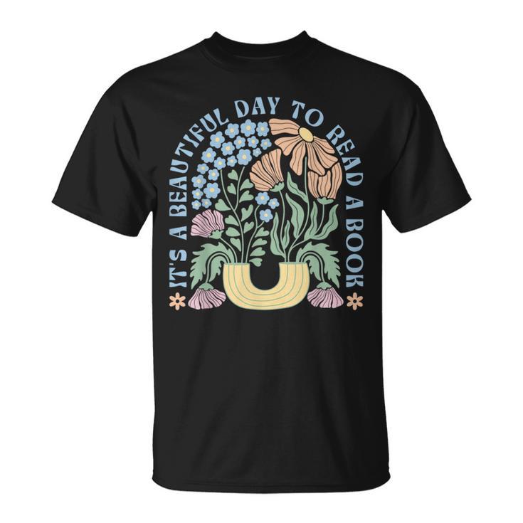 It's A Beautiful Day To Read A Book Librarian Book Lover T-Shirt