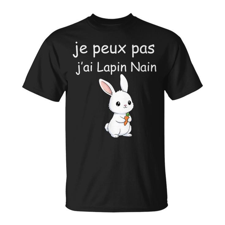 Je Peux Pas J’Ai Lapin Nain T-Shirt