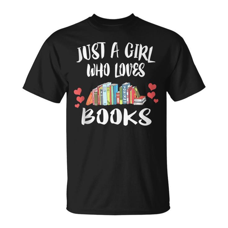 Just A Girl Who Loves Books Reading T-Shirt