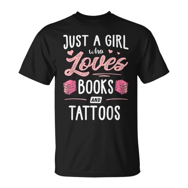 Just A Girl Who Loves Books And Tattoos Women T-Shirt