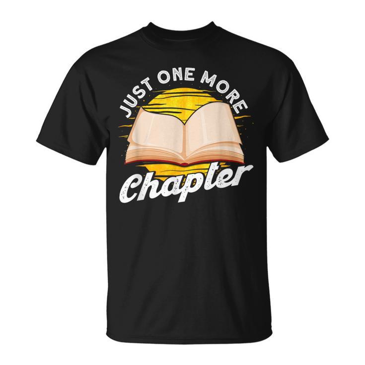 Just One More Chapter Book Reading Bookworm T-Shirt