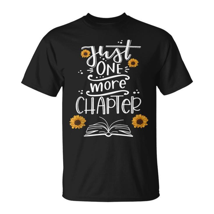 Just One More Chapter Tee Book Lover With Sunflowers T-Shirt