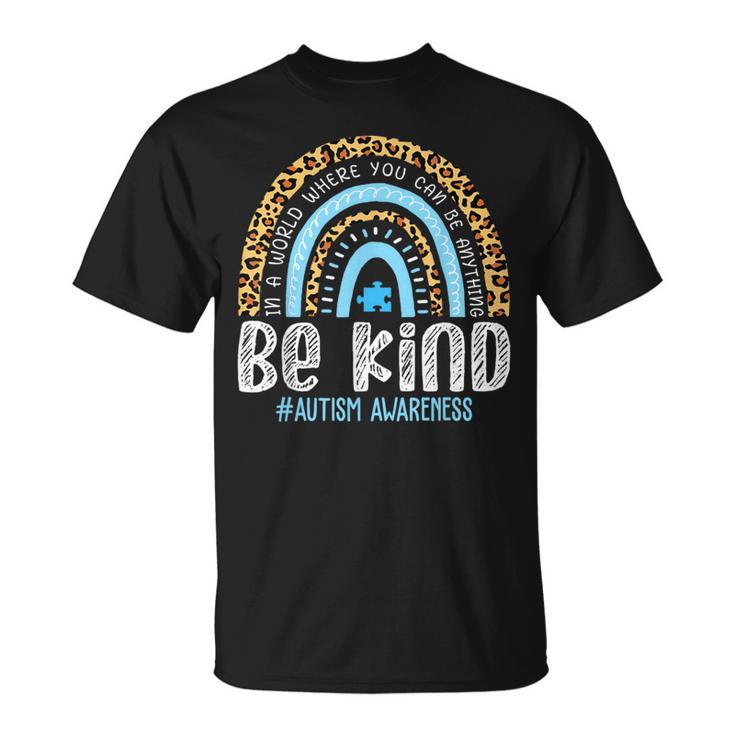 Be Kind Autism Awareness Leopard Rainbow Choose Kindness T-Shirt