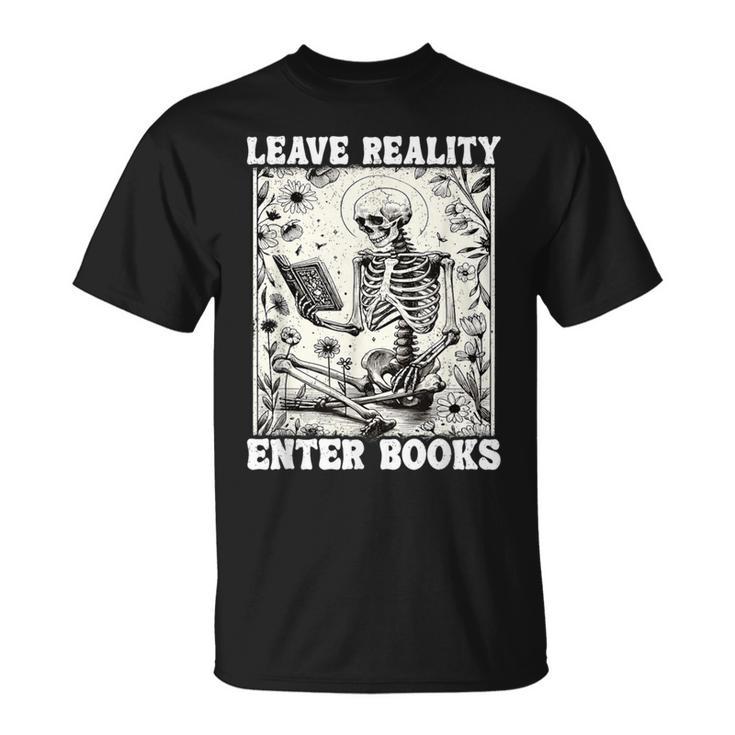 Leave Reality Enter Books Skeleton Reading Book T-Shirt