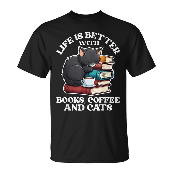 Life Is Better With Books Cats & Coffee Librarian Book Lover T-Shirt