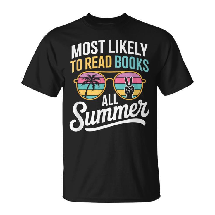 Most Likely To Read Books All Summer Reading T-Shirt