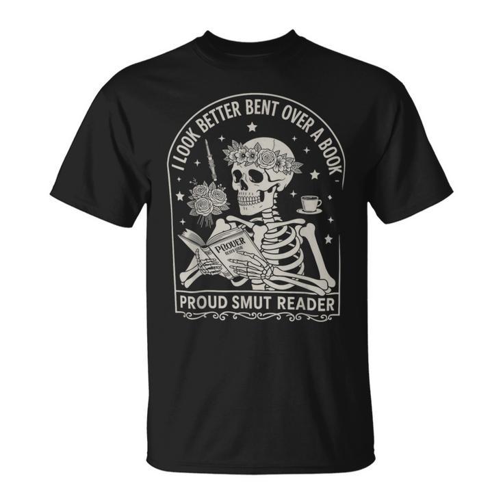 I Look Better Bent Over A Book Shirts Reader Skeleton Mom T-Shirt