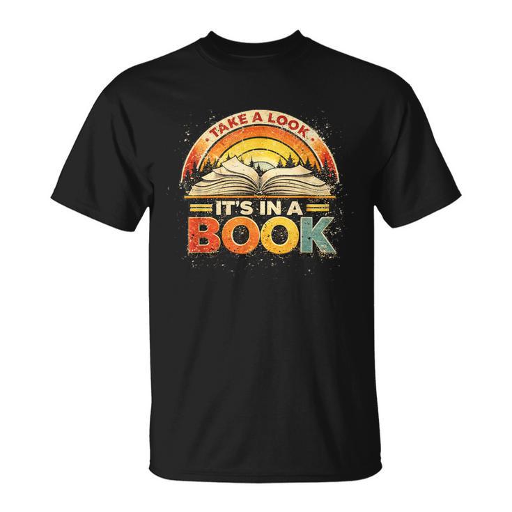 Take A Look It's In A Book Inspiring Teachers Librarians T-Shirt