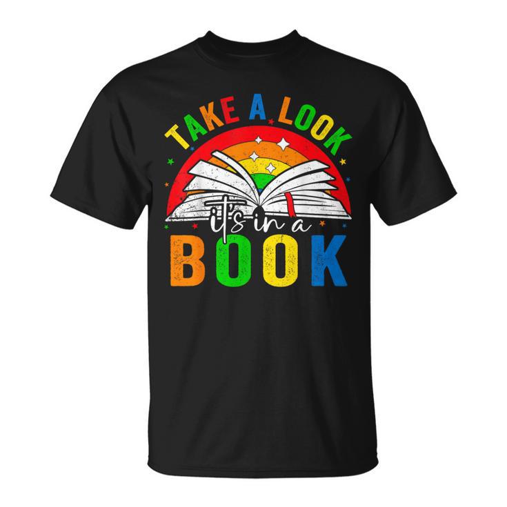 Take A Look It's In A Book Retro Groovy Reading Books Lovers T-Shirt Take A Look It's In A Book Retro Groovy Reading Books Lovers T-Shirt