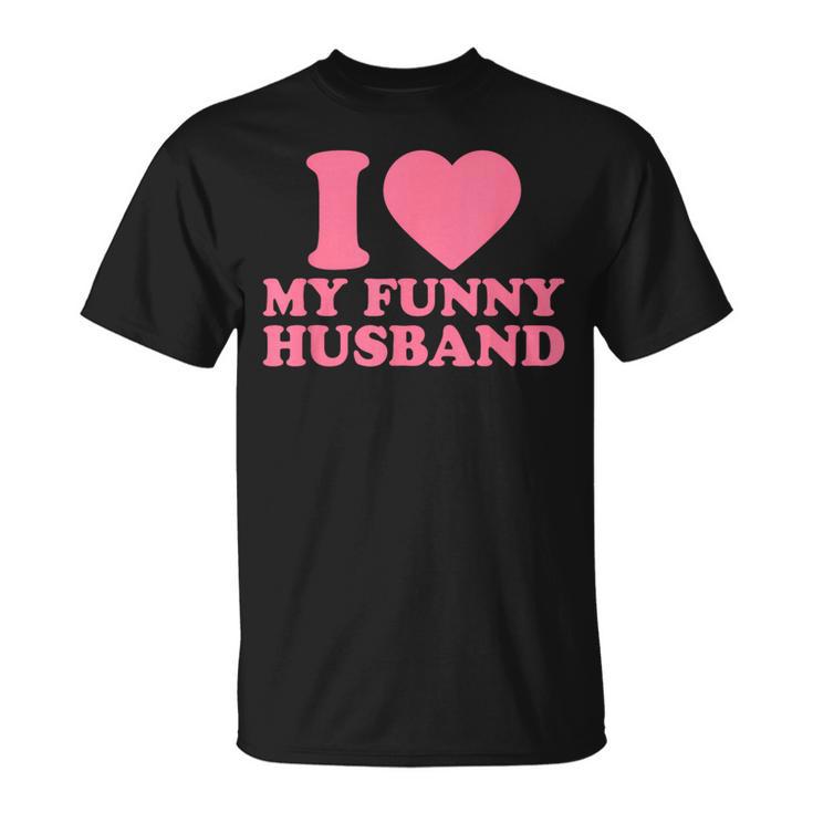 I Love My Husband · I Heart My Husbandalentines Day Tシャツ
